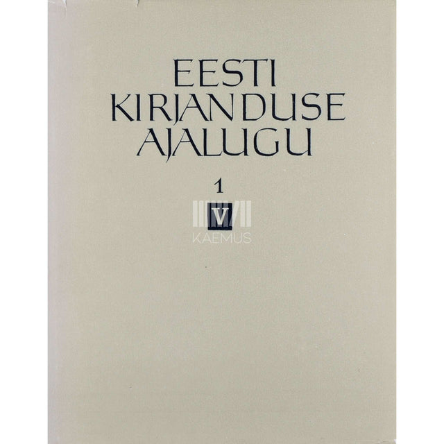 ... - Eesti kirjanduse ajalugu viies köites V 1. osa