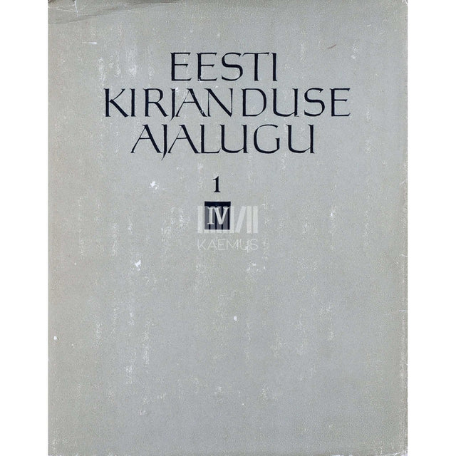 ... - Eesti kirjanduse ajalugu 4. köide 1. osa. Aastad 1917-1929