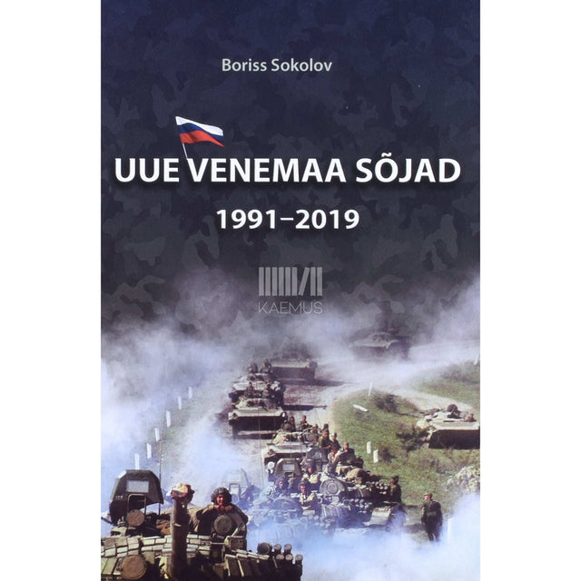 Boriss Sokolov - Uue Venemaa sõjad 1991-2019