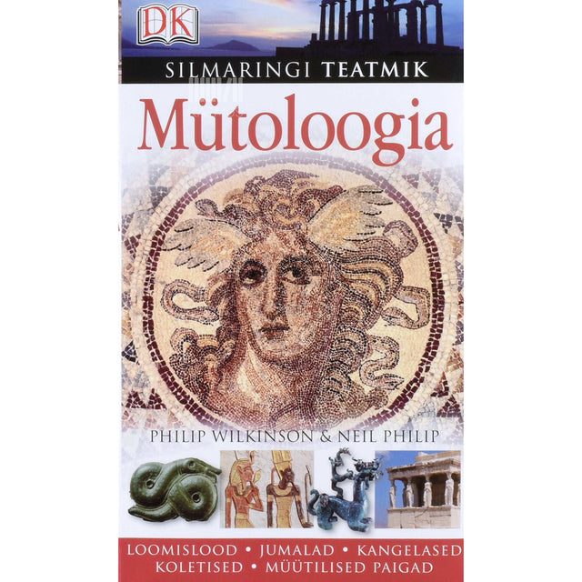Neil Philip, Philip Wilkinson - Mütoloogia