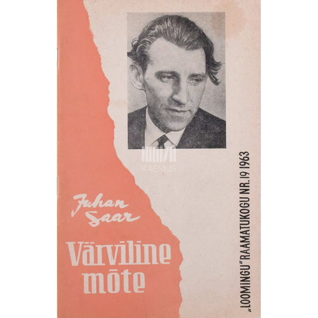 Juhan Saar - Värviline mõte. Lugusid ja laaste