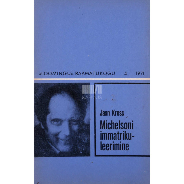 Jaan Kross - Michelsoni immatrikuleerimine