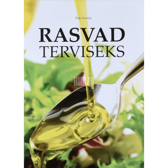 Pirjo Saarnia - Rasvad terviseks