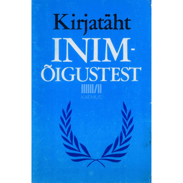 ... - Kirjatäht inimõigustest