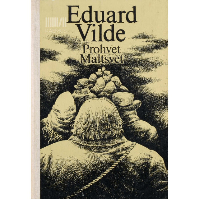 Eduard Vilde - Prohvet Maltsvet