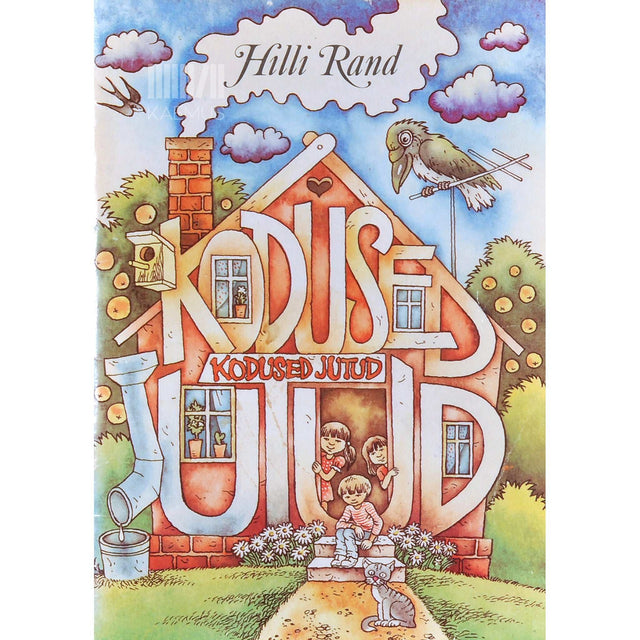 Hilli Rand - Kodused jutud. Koolieelikutele