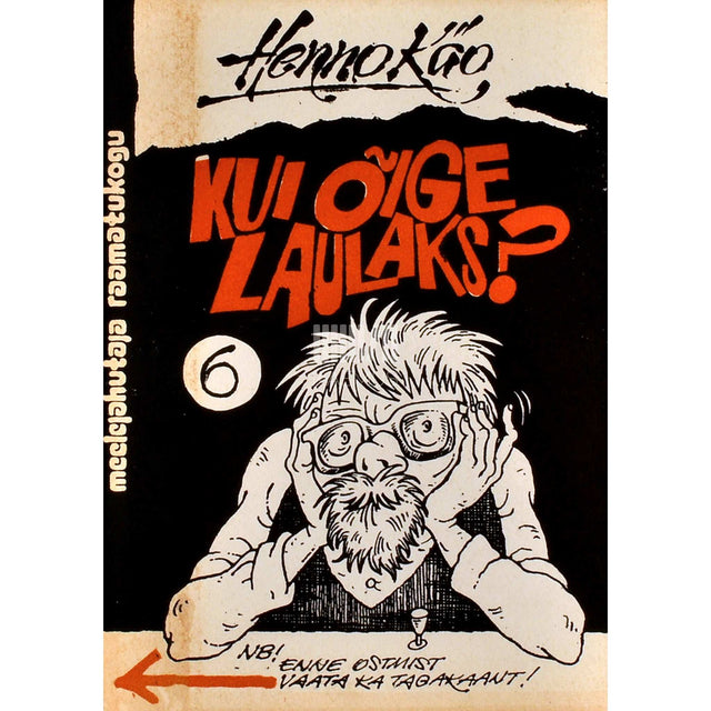 Henno Käo - Kui õige laulaks?. Kupleetekste 1988-1991