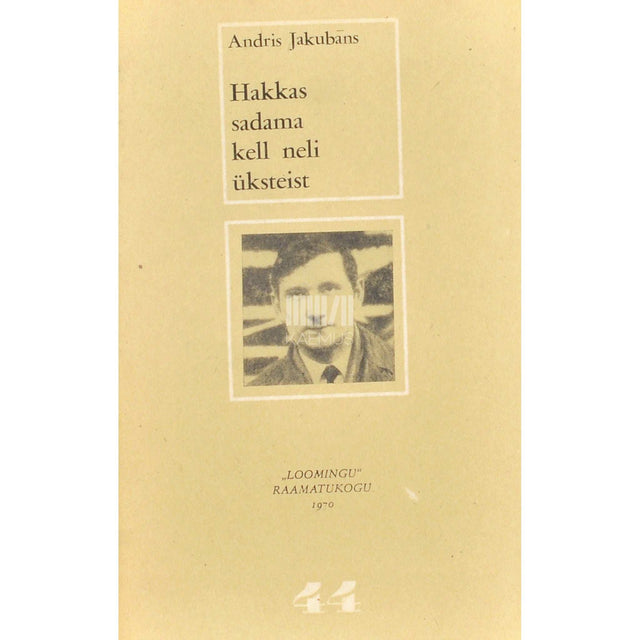 Andris Jakubans - Hakkas sadama kell neli üksteist