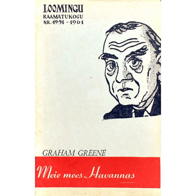 Graham Greene - Meie mees Havannas