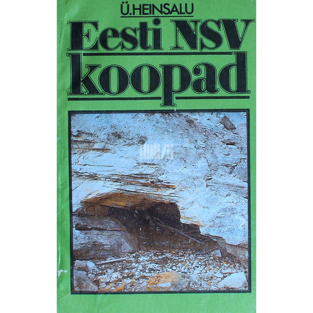Ülo Heinsalu - Eesti NSV koopad