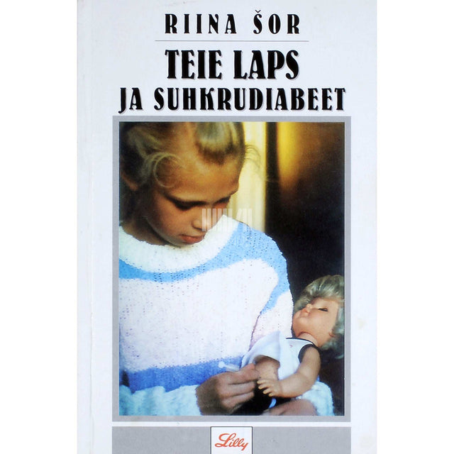 Riina Šor - Teie laps ja suhkurdiabeet