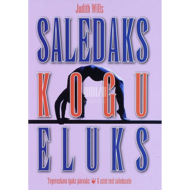 Judith Wills - Saledaks kogu eluks. Tegevuskava igaks päevaks 6
