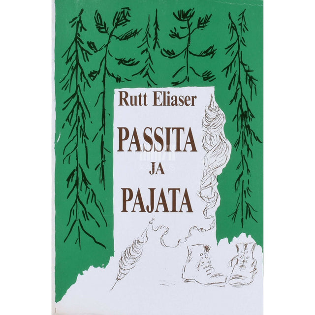 Rutt Eliaser - Passita ja pajata