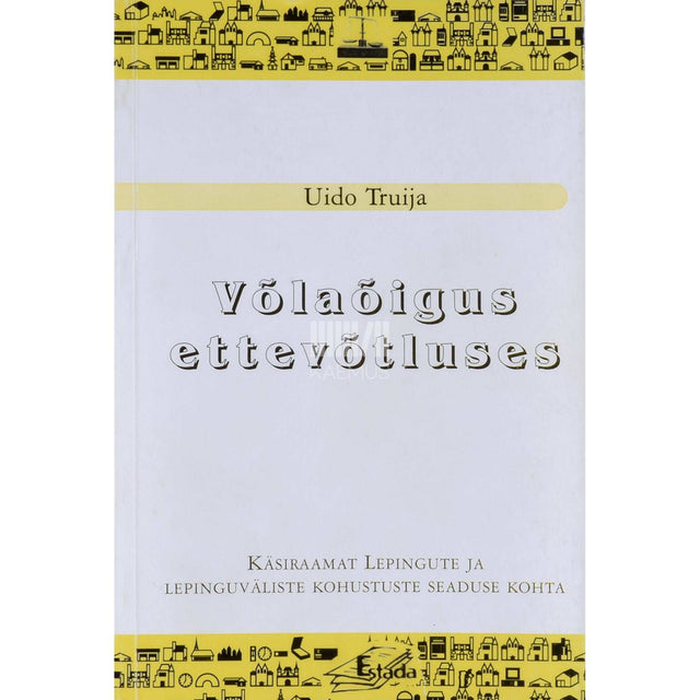 Uido Truija - Võlaõigus ettevõtluses
