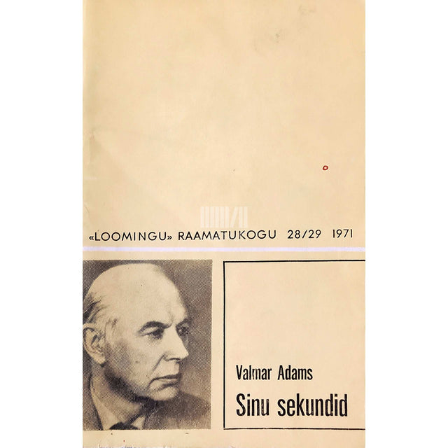 Valmar Adams - Sinu sekundid. Mõttepäevik