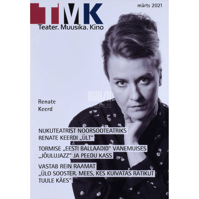 … - Teater. Muusika. Kino 3/2021