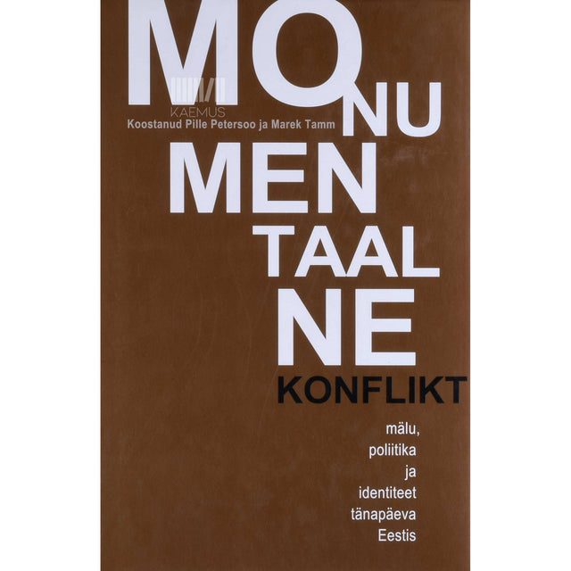 … - Monumentaalne konflikt