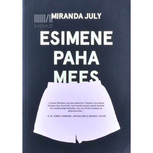 Miranda July - Esimene paha mees