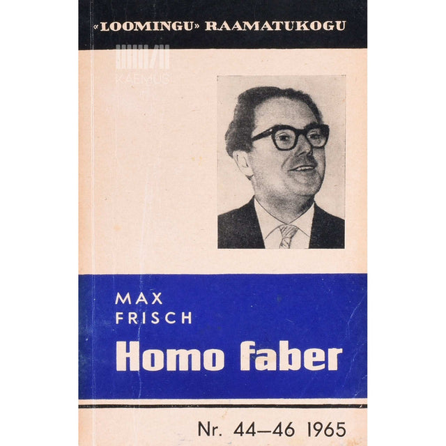 Max Frisch - Homo faber