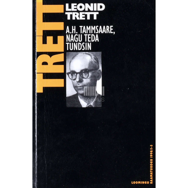 Leonid Trett - A. H. Tammsaare, nagu teda tundsin