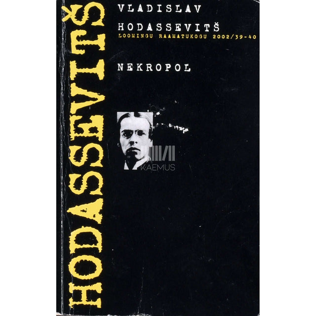 Vladislav Hodassevitš - Nekropol. Mälestused katkendeid