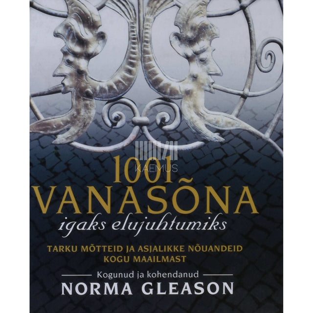 … - 1001 vanasõna igaks elujuhtumiks