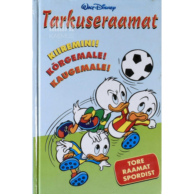 Walt Disney - Tarkuseraamat. Kiiremini! Kõrgemale! Kaugemale!