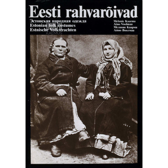 Melanie Kaarma, Mari Sumera, Aino Voolmaa - Eesti rahvarõivad