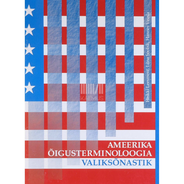 … - Ameerika õigusterminoloogia valiksõnastik