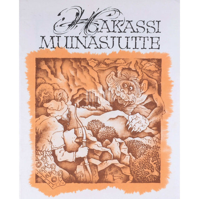… - Hakassi muinasjutte