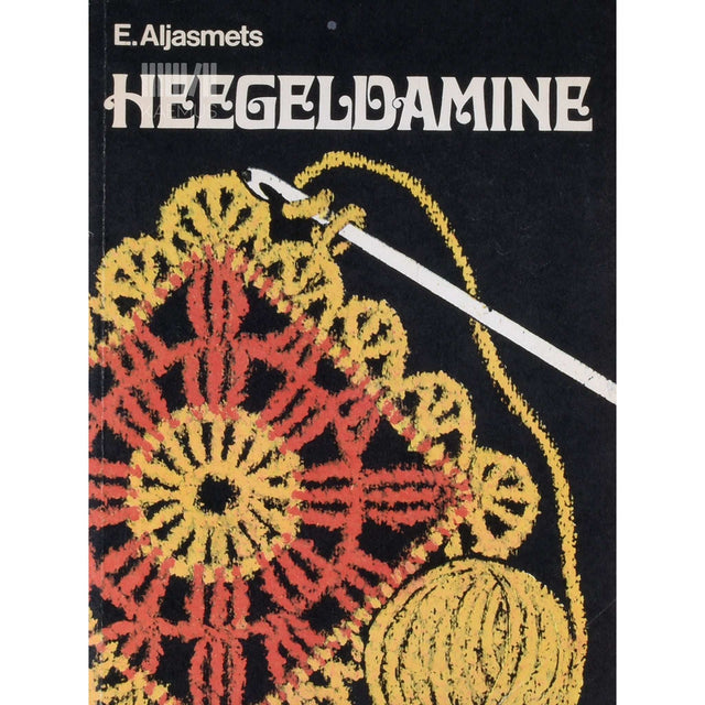 Erna Aljasmets - Heegeldamine