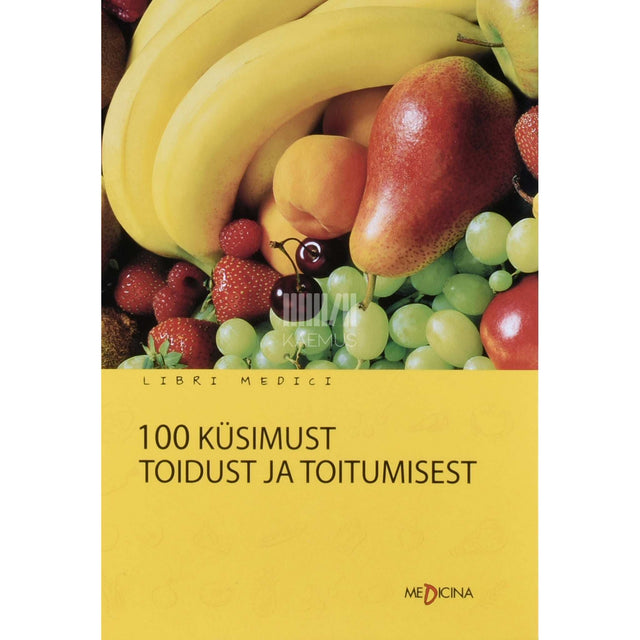 Antti Aro - 100 küsimust toidust ja toitumisest