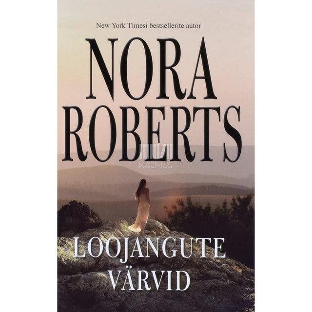 Nora Roberts - Loojangute värvid