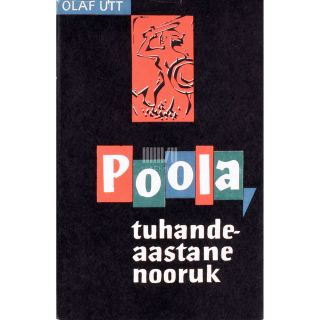 Olaf Utt - Poola, tuhandeaastane nooruk. Reisimärkmeid