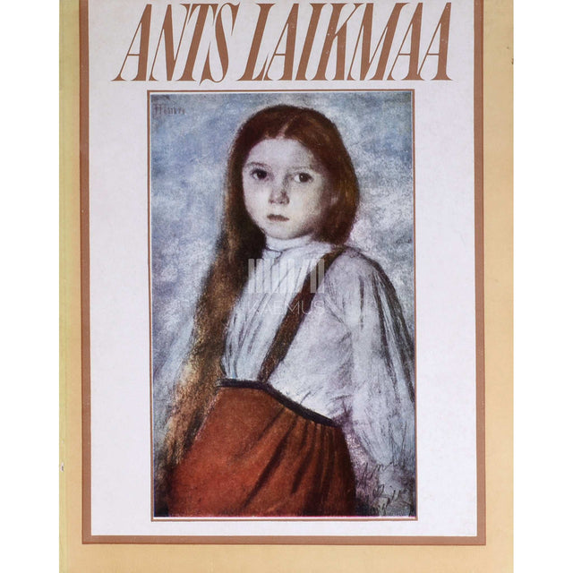 Vaike Tiik - Ants Laikmaa. Monograafia