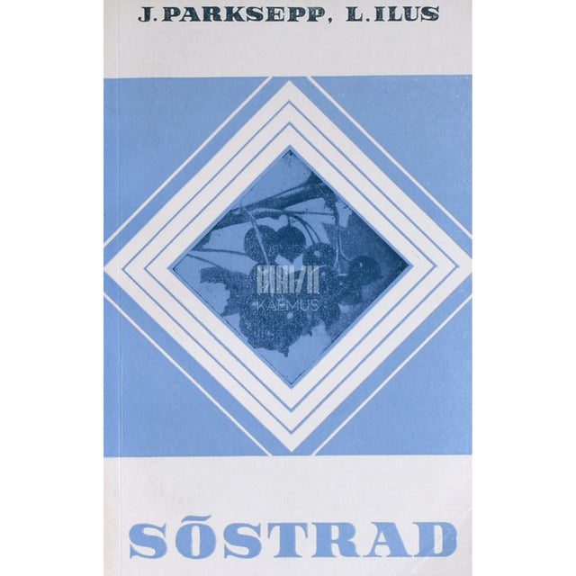 Laine Ilus, Johannes Parksepp - Sõstrad. Ülevaade