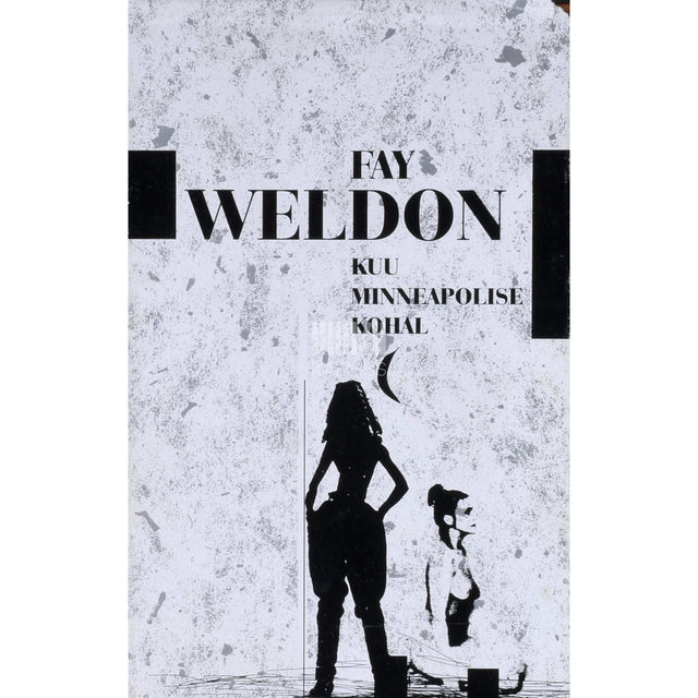 Fay Weldon - Kuu Minneapolise kohal