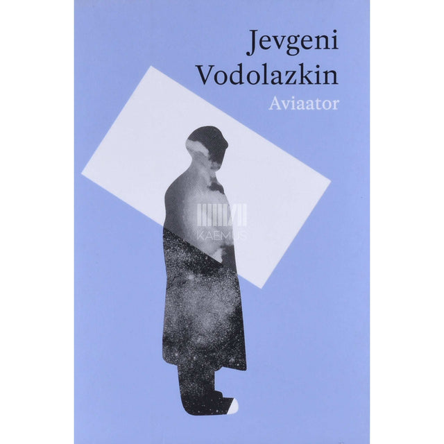 Jevgeni Vodolazkin - Aviaator