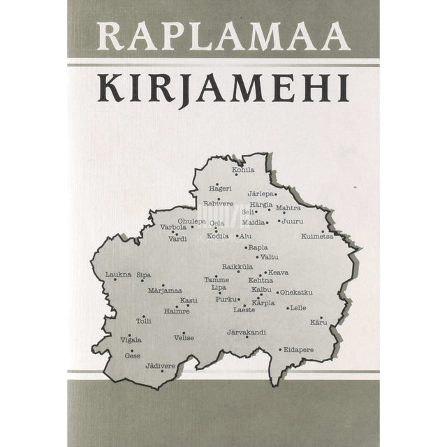 … - Raplamaa kirjamehi. Valiknimestik