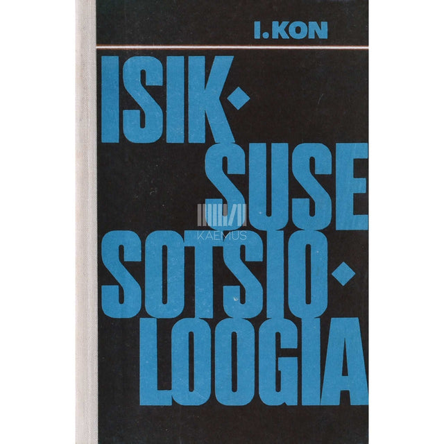 Igor Kon - Isiksuse sotsioloogia