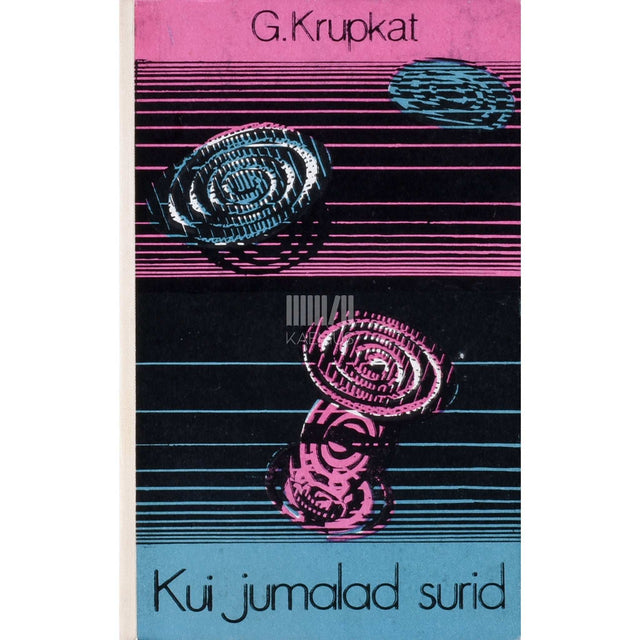 Günther Krupkat - Kui jumalad surid. Utoopiline romaan