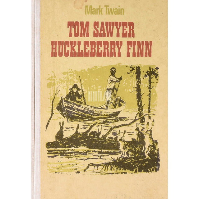 Mark Twain - Tom Sawyer. Huckleberry Finn