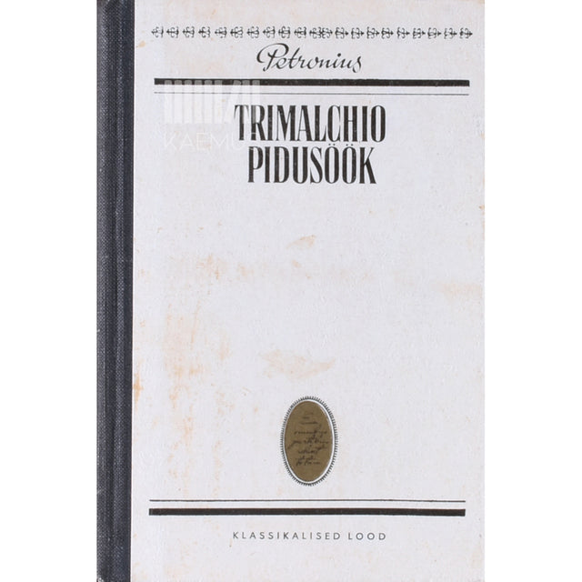 Trimalchio pidusöök. Katkend "Satiiridest"