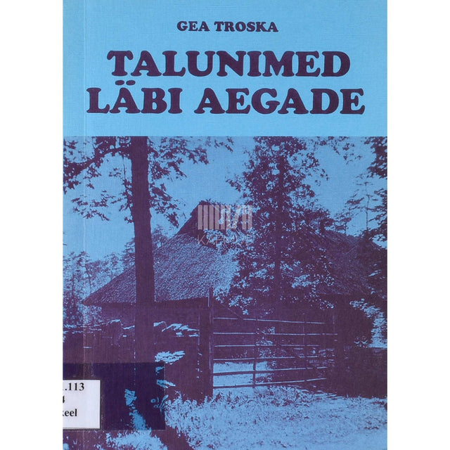 Gea Troska - Talunimed läbi aegade