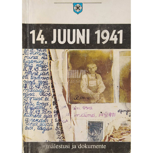 … - 14. juuni 1941 a.. Mälestusi ja dokumente