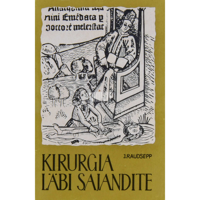 Jüri Raudsepp - Kirurgia läbi sajandite