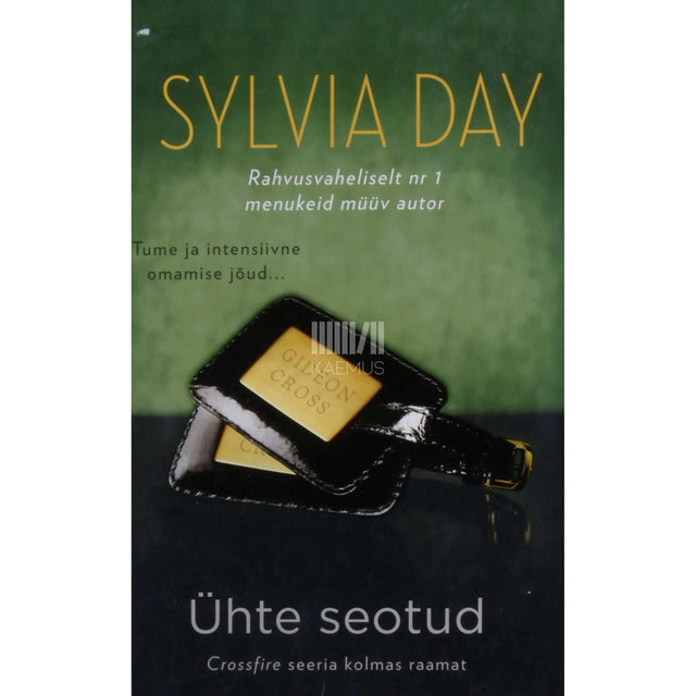 Sylvia Day - Ühte seotud. Crossfire 3. osa