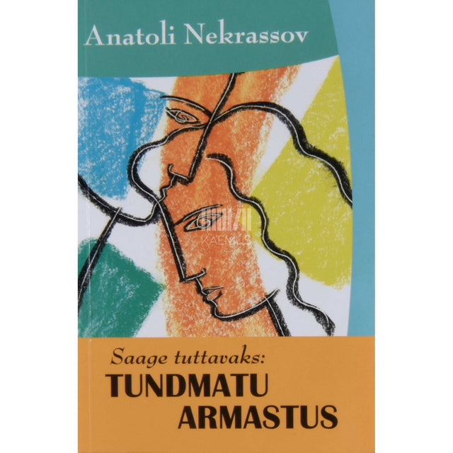 Anatoli Nekrassov - Saage tuttavaks: tundmatu armastus