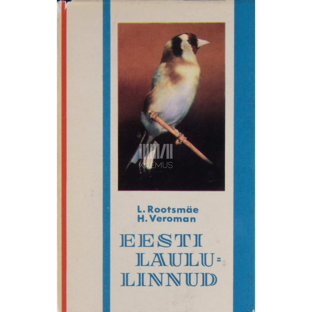 Lemming Rootsmäe - Eesti laululinnud. Käsiraamat
