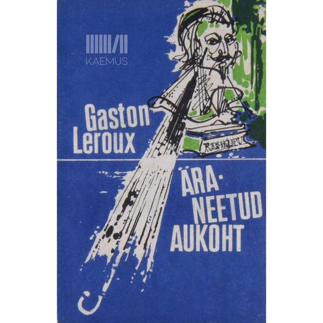 Gaston Leroux - Äraneetud aukoht